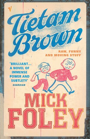 Tietam Brown by Mick Foley