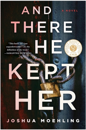And There He Kept Her by Joshua Moehling