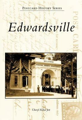 Edwardsville by Cheryl Eichar Jett