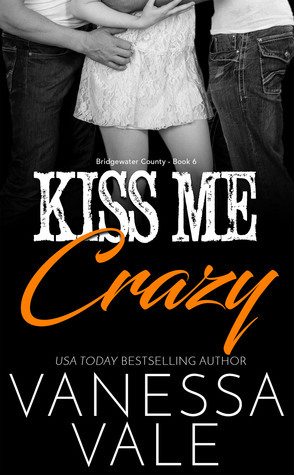 Kiss Me Crazy by Vanessa Vale