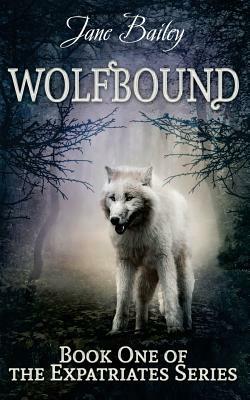 Wolfbound by Jane Bailey