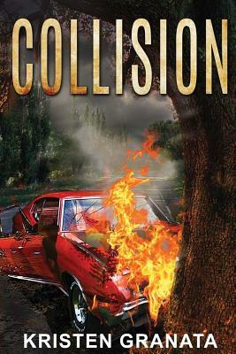 Collision by Kristen Granata