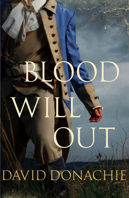 Blood Will Out by David Donachie