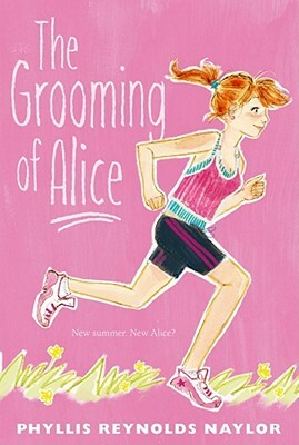 The Grooming of Alice by Phyllis Reynolds Naylor