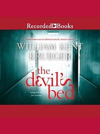 The Devil's Bed by William Kent Krueger