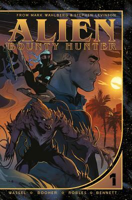 Alien Bounty Hunter: Volume 1 by David M. Booher, F. J. Desanto, Adrian F. Wassel