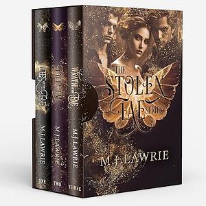 The Stolen Fae Series: Book One, Two and Three by M.J. Lawrie