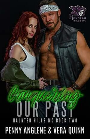 Conquering Our Past by Vera Quinn, Penny Anglene