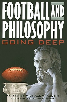 Football and Philosophy: Going Deep by 