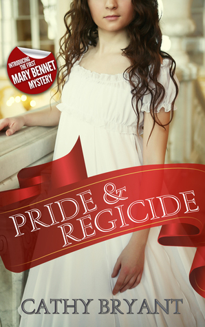 Pride & Regicide by Cathy Bryant