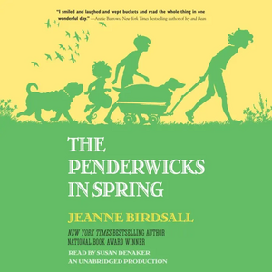 The Penderwicks in Spring by Jeanne Birdsall