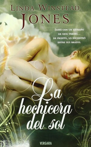 La Hechicera Del Sol by Linda Winstead Jones