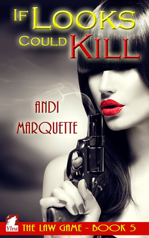 If Looks Could Kill by Andi Marquette