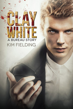 Clay White by Kim Fielding
