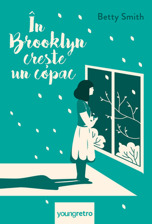 În Brooklyn crește un copac by Alexandra Columban, Betty Smith