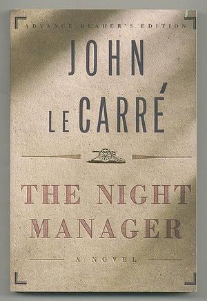 The Night Manager by John le Carré, John le Carré