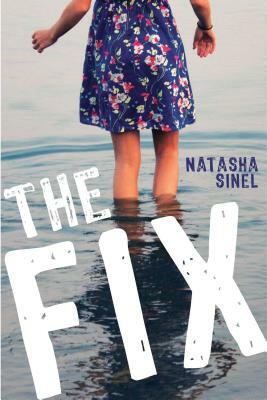 The Fix by Natasha Sinel