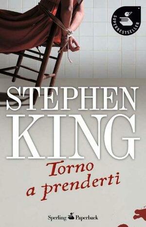 Torno A Prenderti by Stephen King