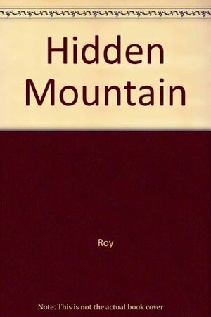 Hidden Mountain by Gabrielle Roy