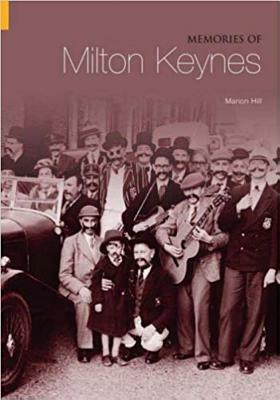 Memories of Milton Keynes by Marion Hill