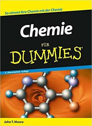 Chemie für Dummies by Hans-Joachim Beese, Hartmut Strahl, John T. Moore