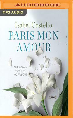 Paris Mon Amour by Isabel Costello