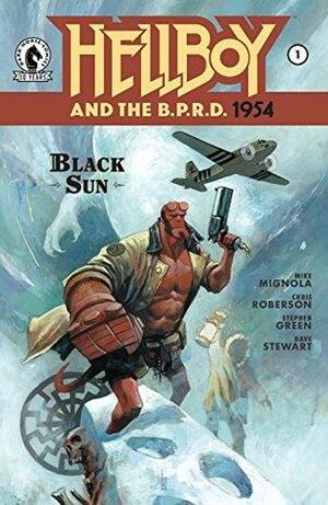 Hellboy and the B.P.R.D.: 1954 #1: The Black Sun Part 1 by Mike Mignola, Chris Roberson
