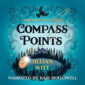Compass Points, Book 1 by Jillian Witt