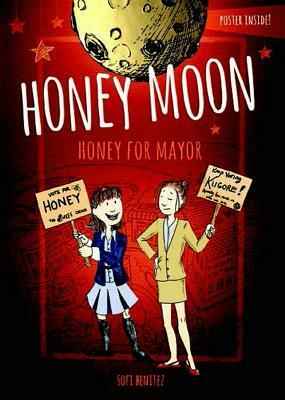 Honey Moon Honey for Mayor by Sofi Benitez