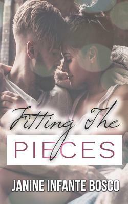 Fitting the Pieces by Janine Infante Bosco
