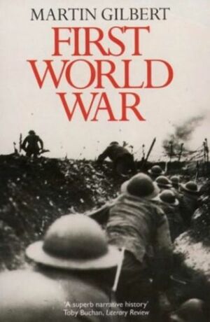 First World War by Martin Gilbert