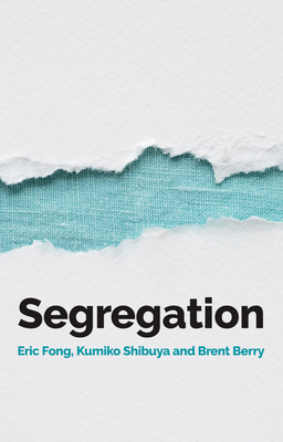 Segregation by Eric Fong, Kumiko Shibuya