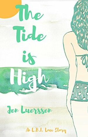 The Tide is High by Jen Luerssen