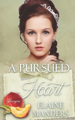 A Pursued Heart by Elaine Manders