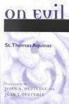 On Evil by Jean T. Oesterle, John A. Oesterle, St. Thomas Aquinas