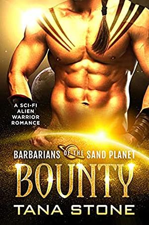 Bounty by Tana Stone