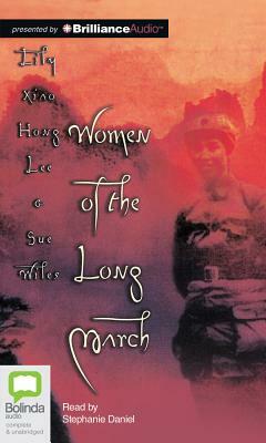 Women of the Long March by Lily Xiao Hong Lee, Sue Wiles