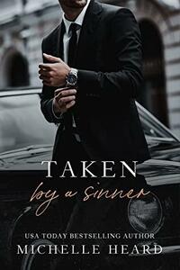 Taken by a Sinner by Michelle Heard