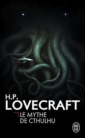 Le Mythe de Cthulhu by H.P. Lovecraft