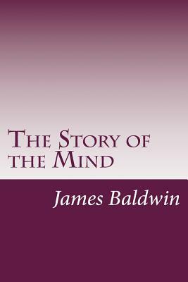 The Story of the Mind by James Mark Baldwin