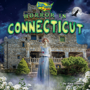 Horror in Connecticut by Alex Giannini