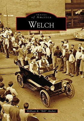 Welch by William R. Archer