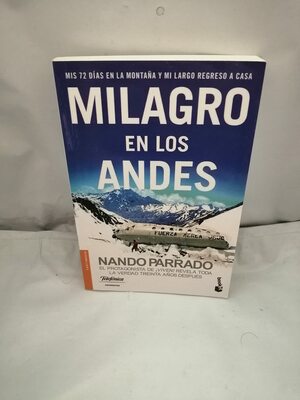 Milagro en los Andes by Nando Parrado