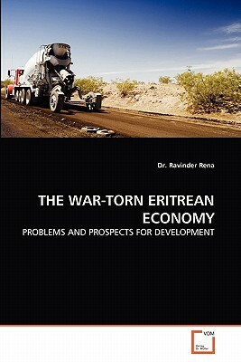 The War-Torn Eritrean Economy by Ravinder Rena