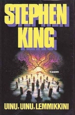 Uinu, uinu, lemmikkini by Stephen King