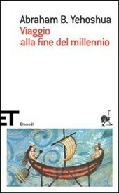 Viaggio alla fine del millennio by A.B. Yehoshua, Alessandra Shomroni