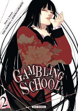 Gambling School, Tome 2 by Homura Kawamoto