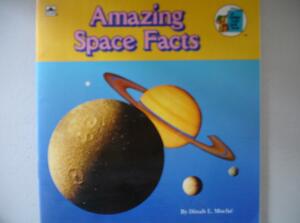 Amazing Space Facts by Dinah L. Moché, R.W. Alley