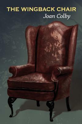 The Wingback Chair by Joan Colby