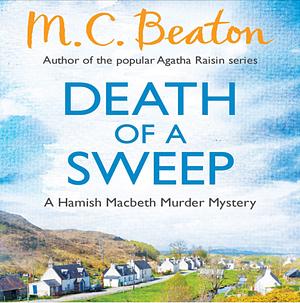 Death of a Sweep by M.C. Beaton